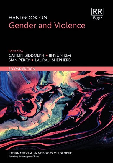 Caitlin Biddolph, Jihyun Kim, Siân Perry, Laura J. Shepherd - Handbook on Gender and Violence, Inbunden