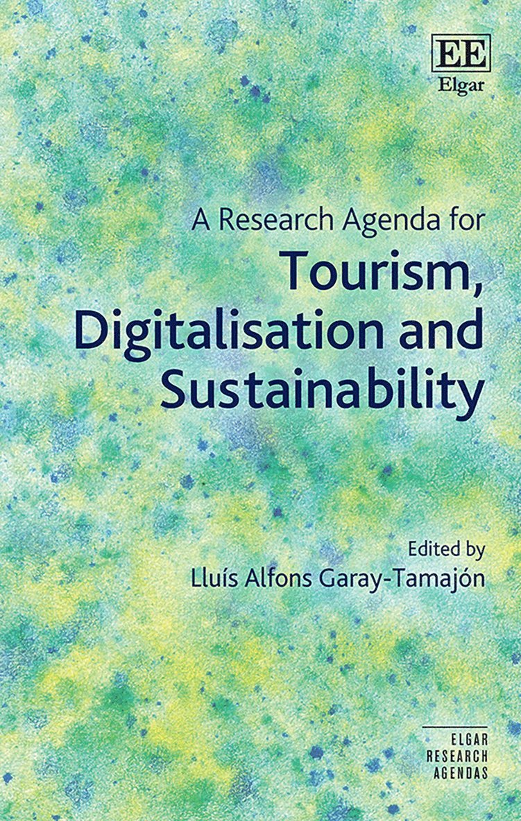 Lluís Alfons Garay-Tamajón - Research Agenda for Tourism, Digitalisation and Sustainability, Inbunden