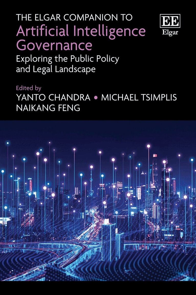 Yanto Chandra, Michael Tsimplis, Naikang Feng - Elgar Companion to Artificial Intelligence Governance, Inbunden