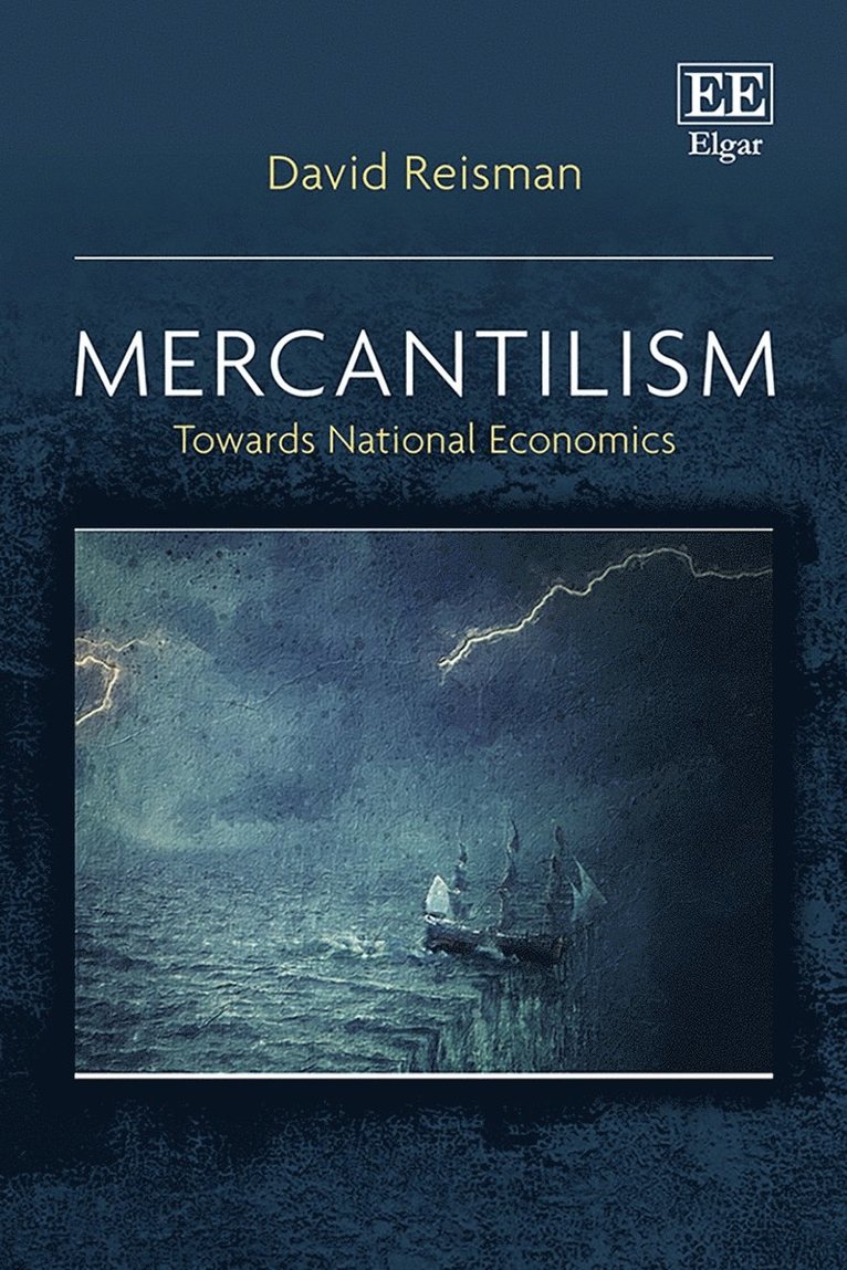 David A. Reisman - Mercantilism, Inbunden