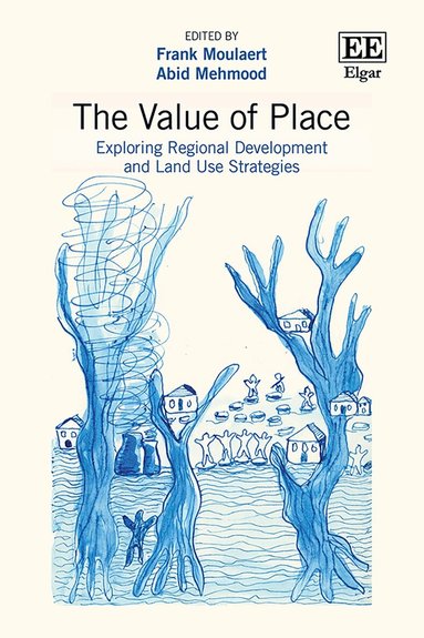 Frank Moulaert, Abid Mehmood - Value of Place, Inbunden
