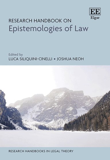 Luca Siliquini-Cinelli, Joshua Neoh - Research Handbook on Epistemologies of Law, Inbunden