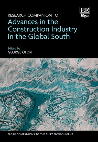 George Ofori - Research Companion to Advances in the Construction Industry in the Global South, Inbunden