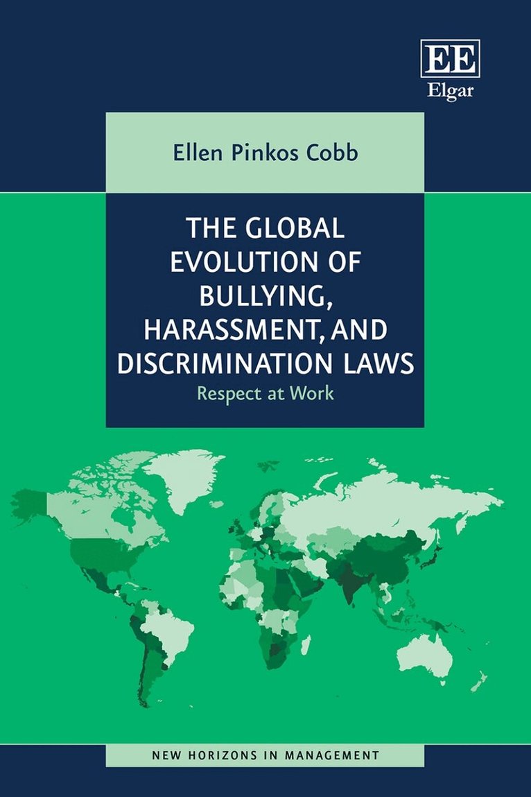 Ellen P. Cobb - Global Evolution of Bullying, Harassment, and Discrimination Laws, Inbunden