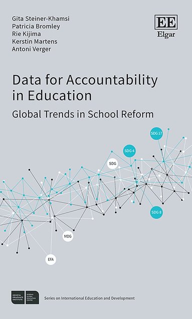 Gita Steiner-Khamsi, Patricia Bromley, Rie Kijima, Kerstin Martens, Antoni Verger - Data for Accountability in Education, Inbunden