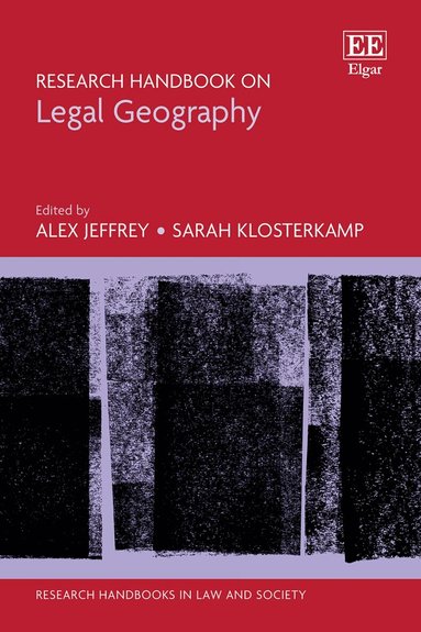 Alex Jeffrey, Sarah Klosterkamp - Research Handbook on Legal Geography, Inbunden