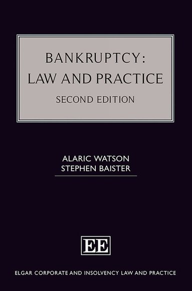 Alaric Watson, Stephen Baister - Bankruptcy: Law and Practice, Inbunden