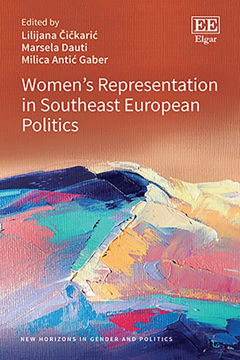 Lilijana Čičkarić, Marsela Dauti, Milica Antić Gaber - Women’s Representation in Southeast European Politics, Inbunden. Tillgänglighet: Lägg i varukorg