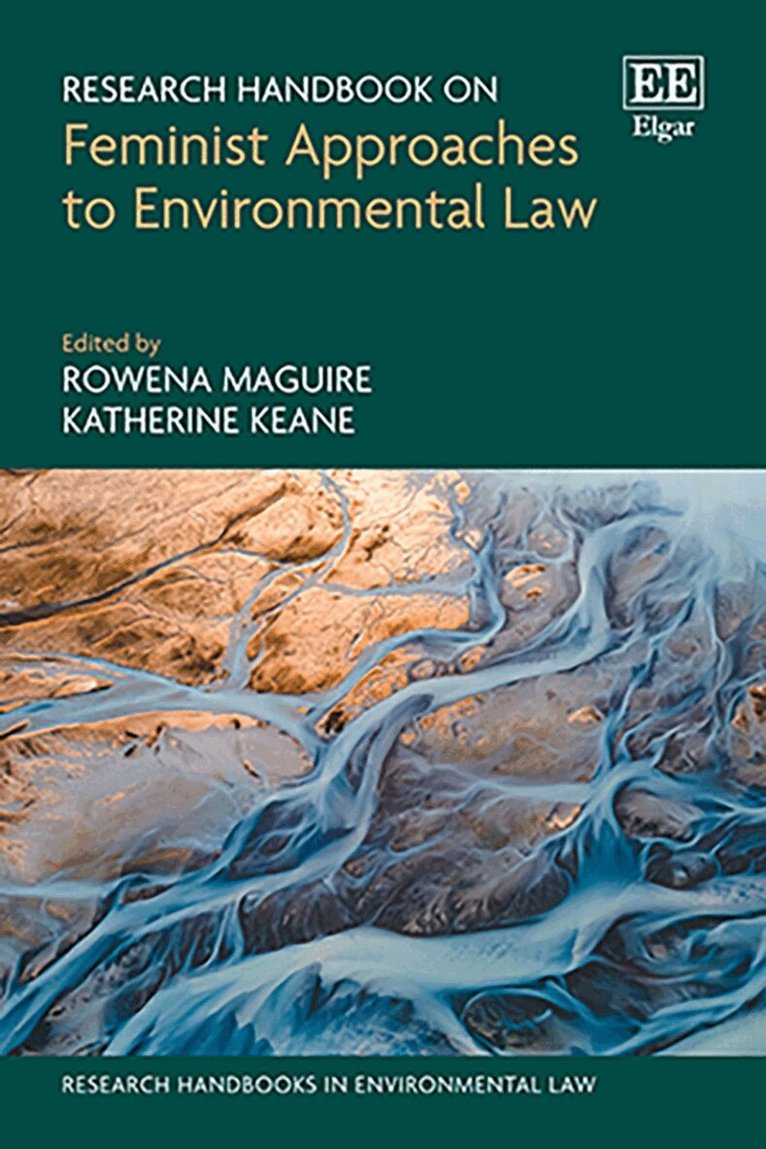 Rowena Maguire, Katherine Keane - Research Handbook on Feminist Approaches to Environmental Law, Inbunden. Tillgänglighet: Kommande