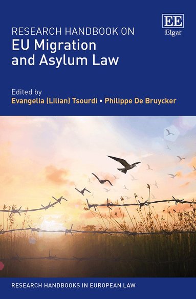 Evangelia Tsourdi, Philippe De Bruycker - Research Handbook on EU Migration and Asylum Law, Häftad