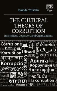 bokomslag The Cultural Theory of Corruption