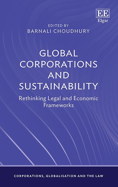 Barnali Choudhury - Global Corporations and Sustainability, Inbunden