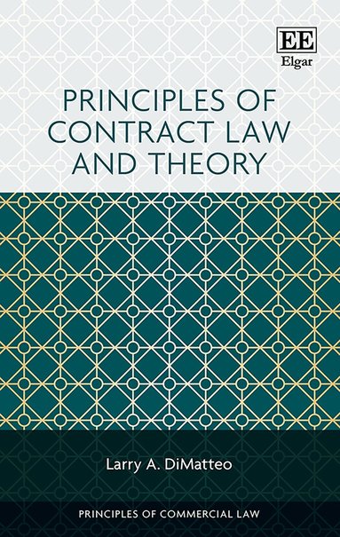 Larry A. DiMatteo - Principles of Contract Law and Theory, Häftad