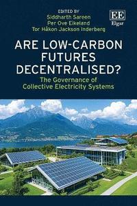 bokomslag Are Low-Carbon Futures Decentralised?