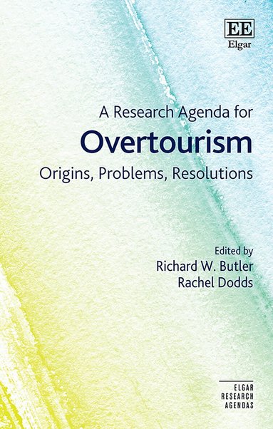 Richard W. Butler, Rachel Dodds - Research Agenda for Overtourism, Inbunden