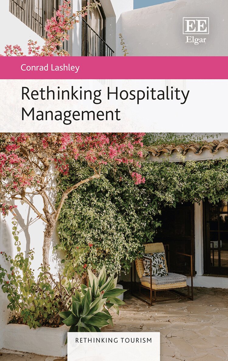 Conrad Lashley - Rethinking Hospitality Management, Inbunden