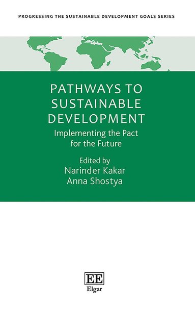 Narinder Kakar, Anna Shostya - Pathways To Sustainable Development, Inbunden
