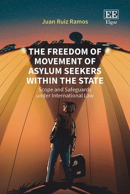 bokomslag Freedom of Movement of Asylum Seekers within the State