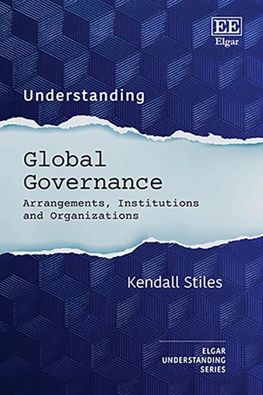 Kendall Stiles - Understanding Global Governance, Inbunden