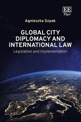 bokomslag Global City Diplomacy and International Law