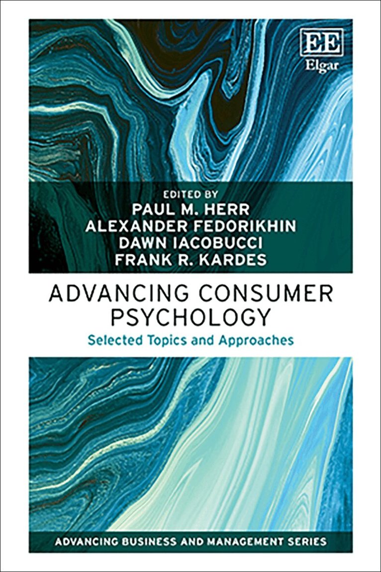 Paul M. Herr, Alexander Fedorikhin, Dawn Iacobucci, Frank R. Kardes - Advancing Consumer Psychology, Inbunden