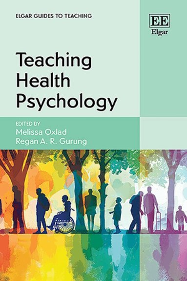 Melissa Oxlad, Regan A. R. Gurung - Teaching Health Psychology, Inbunden