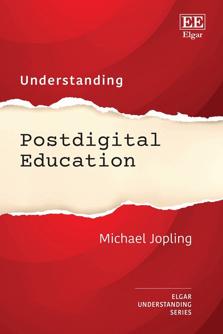 Michael Jopling - Understanding Postdigital Education, Inbunden