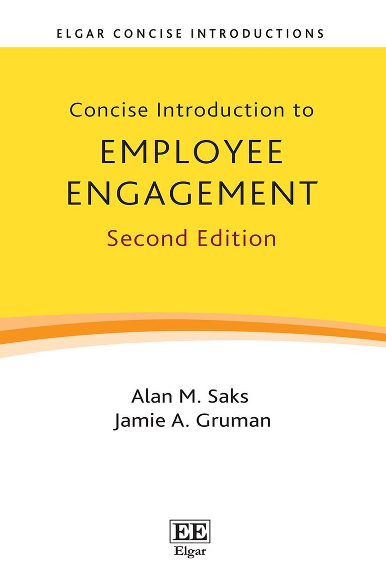 Alan M. Saks, Jamie A. Gruman - Concise Introduction to Employee Engagement, Häftad
