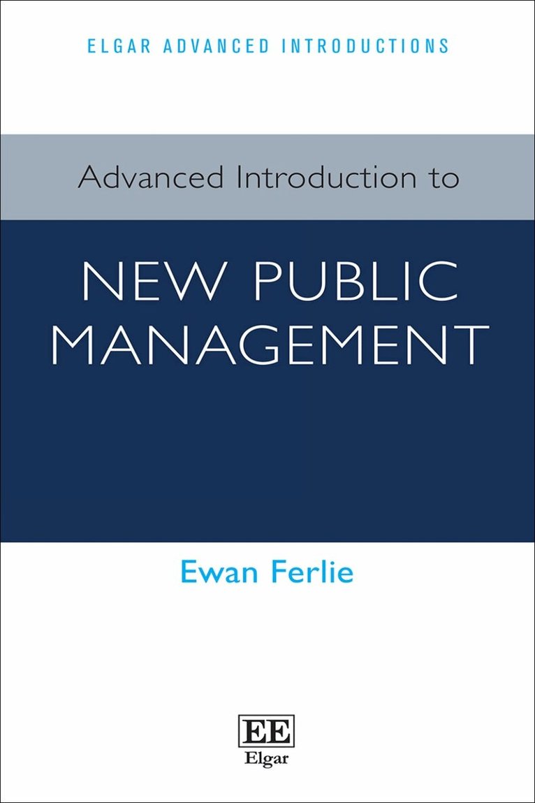 Ewan Ferlie - Advanced Introduction to New Public Management, Inbunden