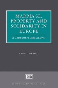 bokomslag Marriage, Property and Solidarity in Europe