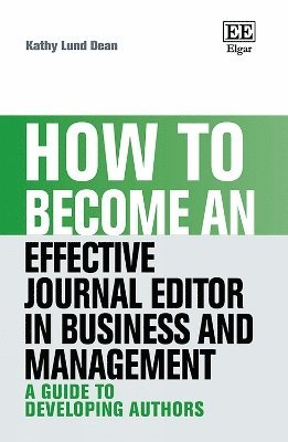 bokomslag How to Become an Effective Journal Editor in Business and Management