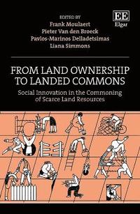 bokomslag From Land Ownership to Landed Commons