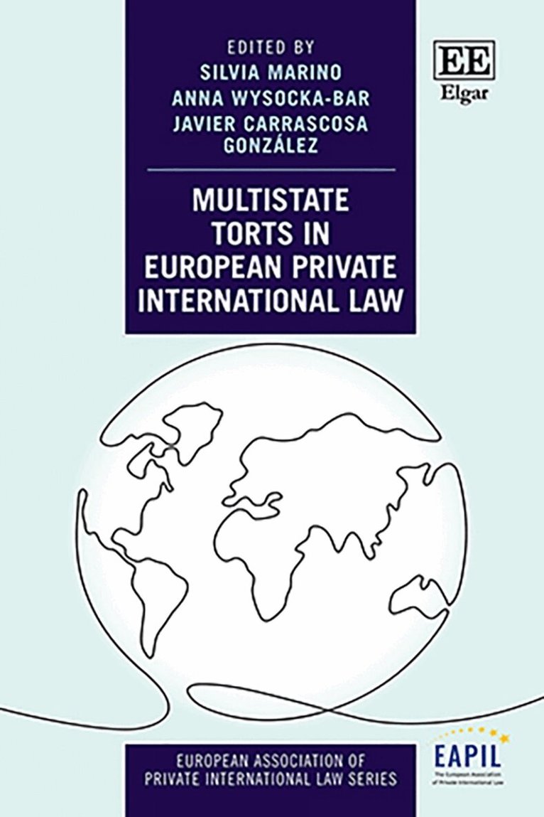 Silvia Marino, Anna Wysocka-Bar, Javier Carrascosa - Multistate Torts in European Private International Law, Inbunden