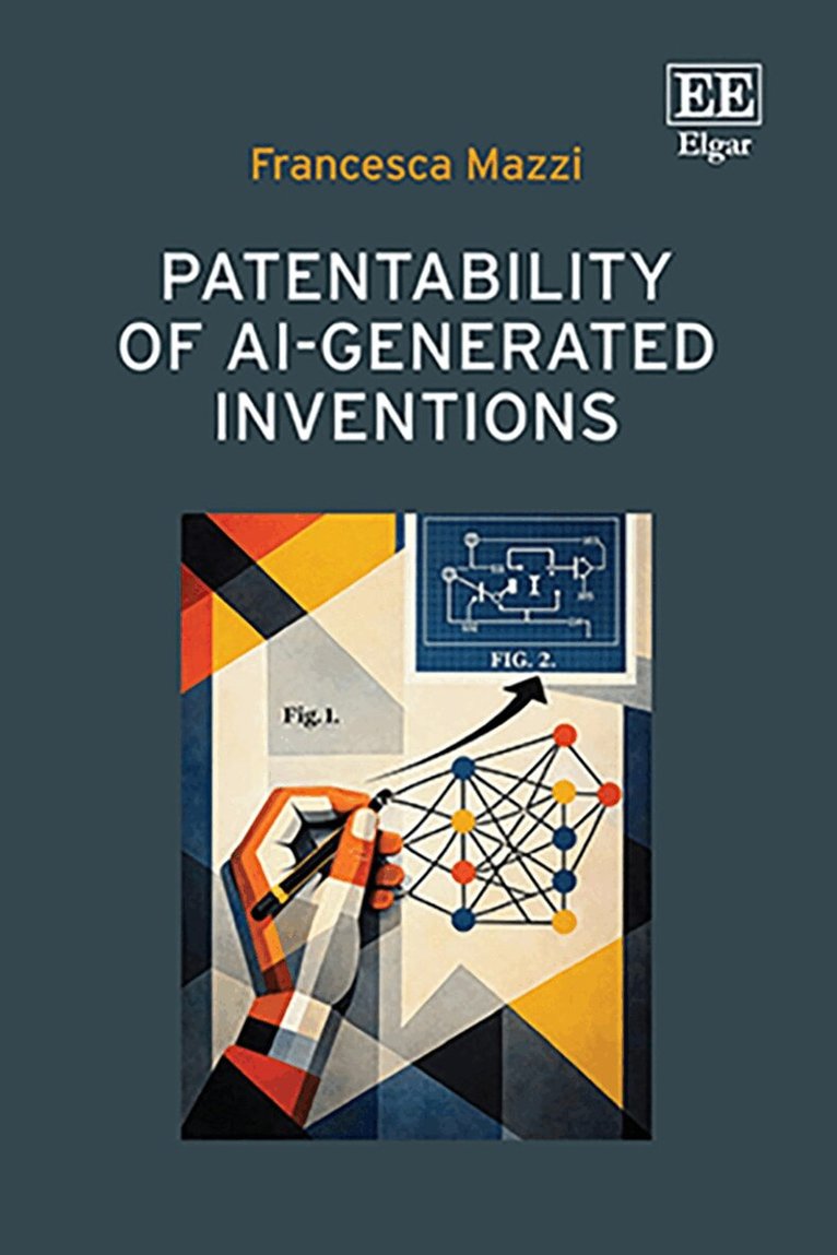 Francesca Mazzi - Patentability of AI-generated Inventions, Inbunden. Tillgänglighet: Kommande