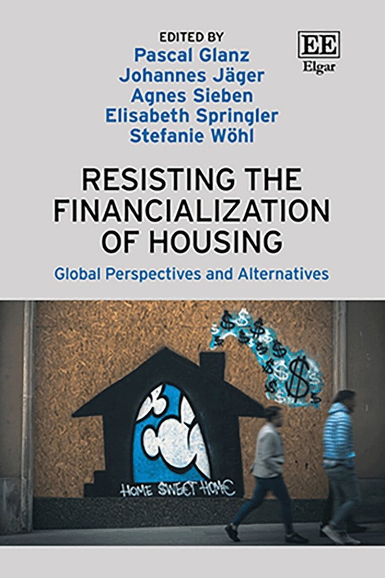 Pascal Glanz, Johannes Jäger, Agnes Sieben, Elisabeth Springler, Stefanie Wöhl - Resisting the Financialization of Housing, Inbunden. Tillgänglighet: Lägg i varukorg