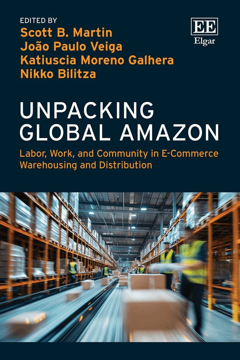 Scott B. Martin, João Paulo Candia Veiga, Katiuscia Moreno Galhera, Nikko Bilitza - Unpacking Global Amazon, Inbunden