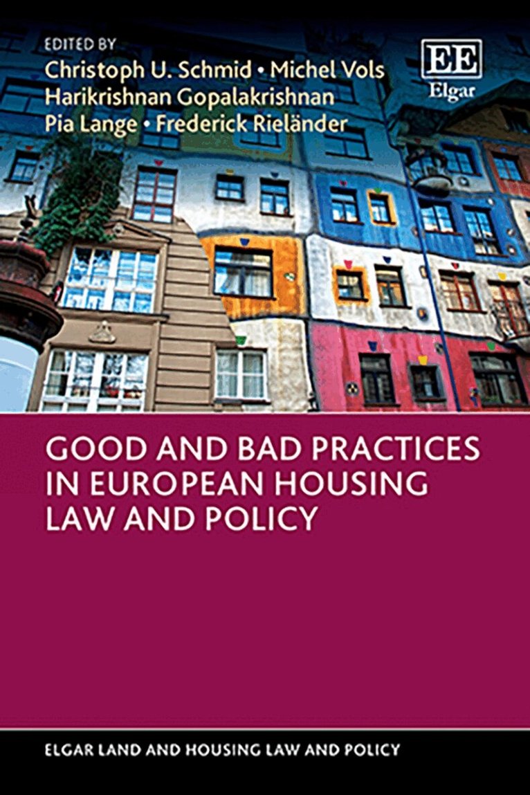 Christoph U. Schmid, Michel Vols, Harikrishnan Gopalakrishnan, Pia Lange, Frederick Rieländer - Good and Bad Practices in European Housing Law and Policy, Inbunden. Tillgänglighet: Kommande