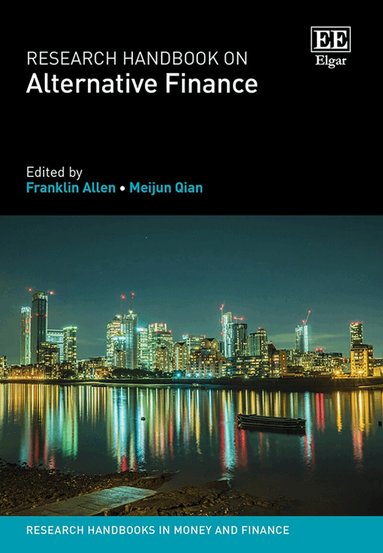 Franklin Allen, Meijun Qian - Research Handbook on Alternative Finance, Häftad