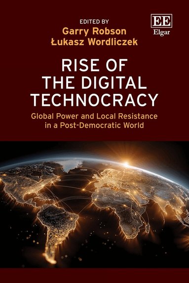 Garry Robson, Łukasz Wordliczek - Rise of the Digital Technocracy, Inbunden