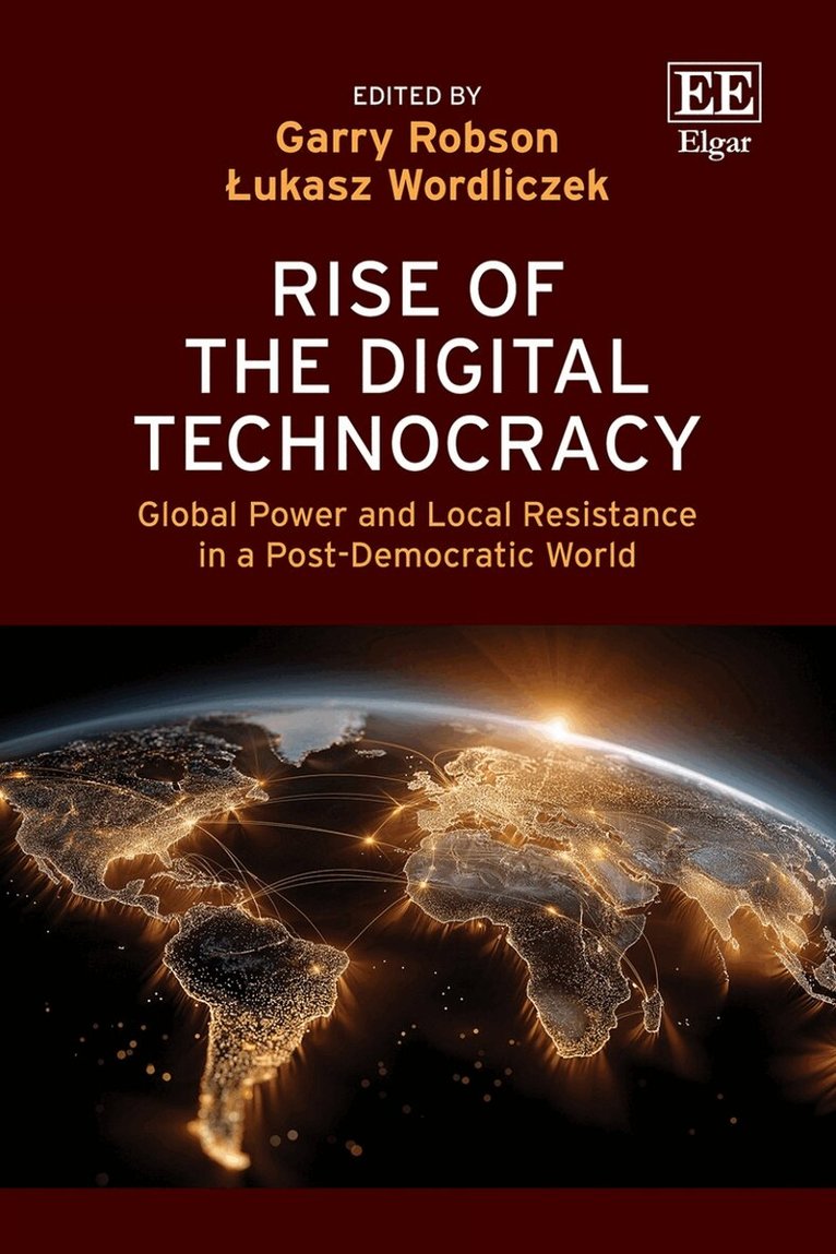 Garry Robson, Łukasz Wordliczek - Rise of the Digital Technocracy, Inbunden
