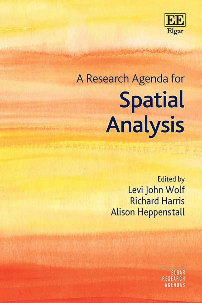 Levi John Wolf, Richard Harris, Alison Heppenstall - Research Agenda for Spatial Analysis, Häftad