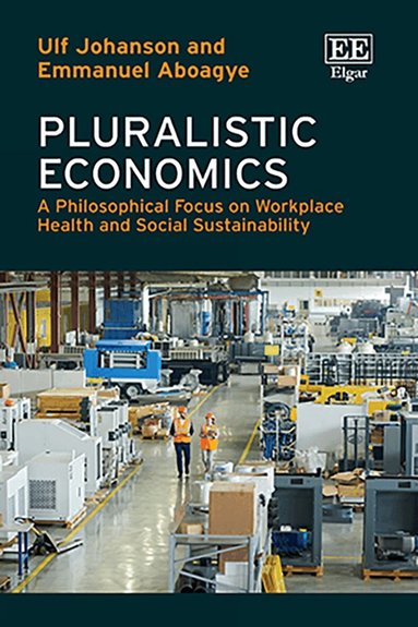 Ulf Johanson, Emmanuel Aboagye - Pluralistic Economics, Inbunden