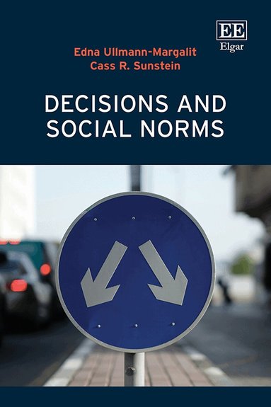 Edna Ullmann-Margalit, Cass R. Sunstein - Decisions and Social Norms, Inbunden