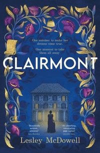 bokomslag Clairmont : The sensuous hidden story of the greatest muse of the Romantic period