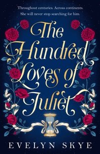 bokomslag Hundred Loves Of Juliet