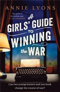 bokomslag A Girls' Guide to Winning the War