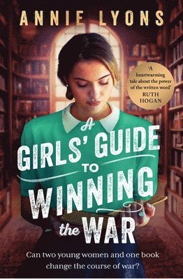 bokomslag A Girls' Guide to Winning the War