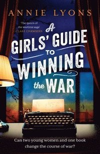 bokomslag A Girls' Guide to Winning the War