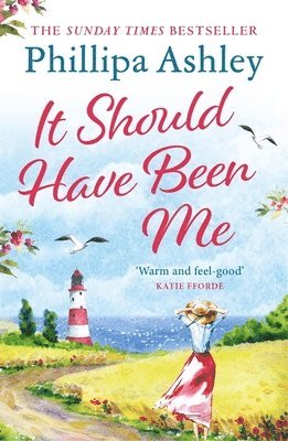 Phillipa Ashley - It Should Have Been Me, Häftad
