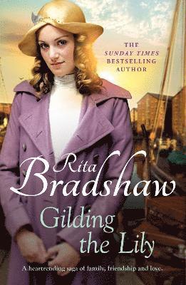 Rita Bradshaw - Gilding the Lily, Häftad